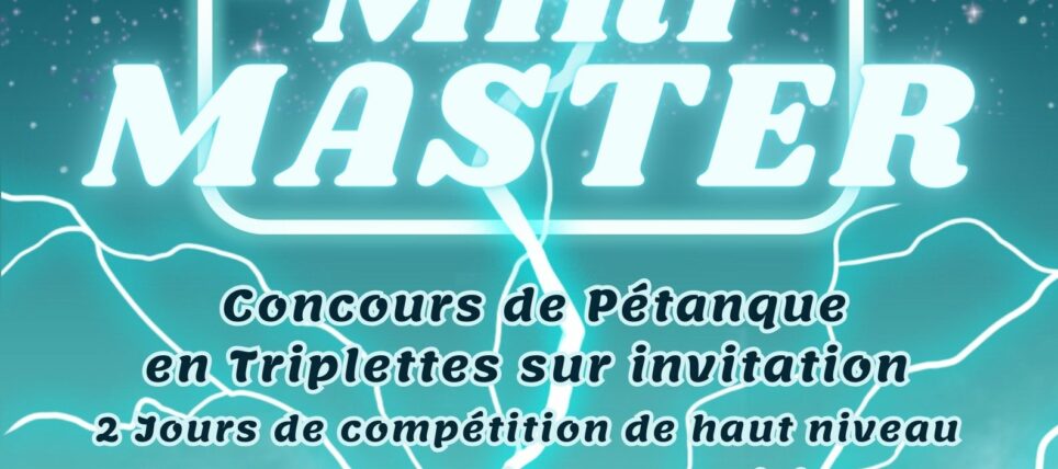 Mini Master – Triplette – Sur Invitation
